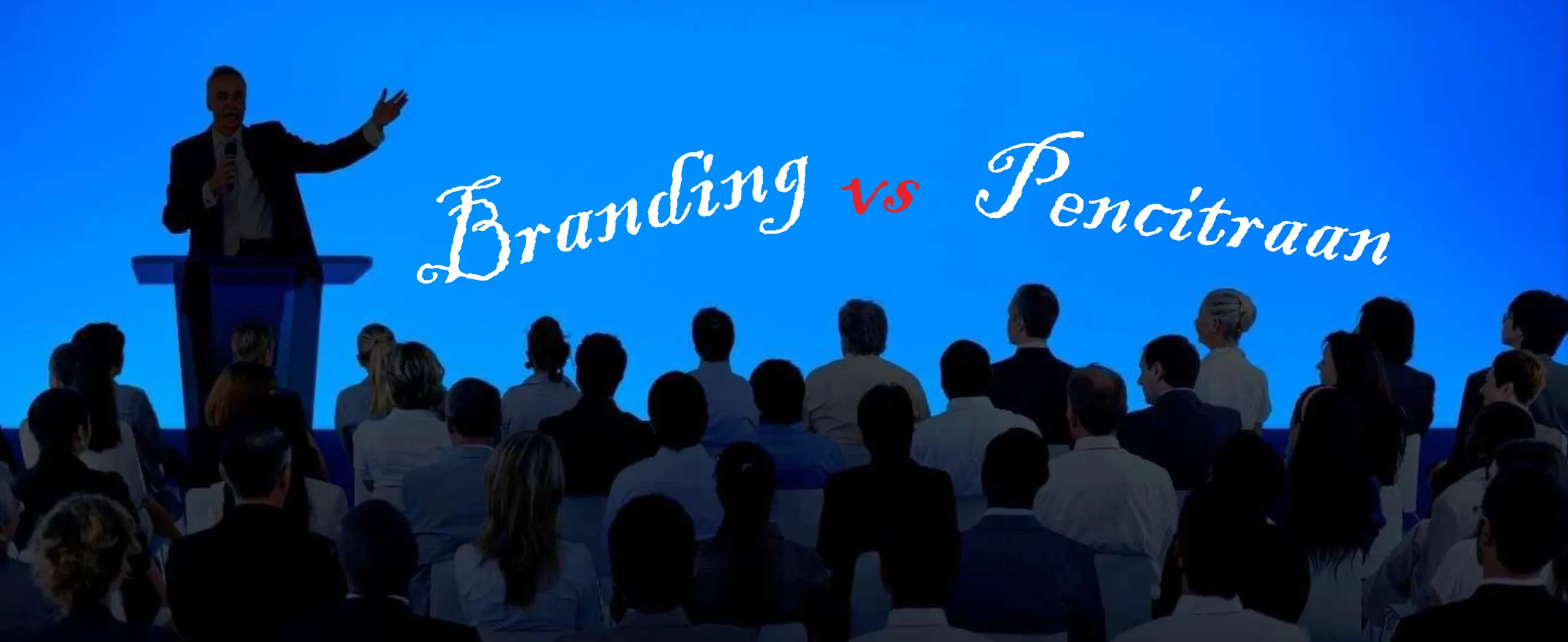 Pencitraan vs Branding